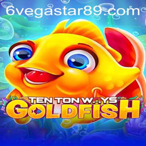 Dive into the World of TenTonWaysGoldfish: Where Strategy Meets Fun